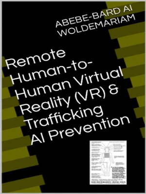cover image of Remote Human-to-Human Virtual Reality (VR) & Trafficking AI Prevention